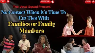 No Contact When It&rsquo;s Time To Cut Ties With Families or Family Members