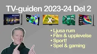 TV-guiden 2023/24 del 2 &ndash; Modeller f&ouml;r spel, sport, film och ljusa rum