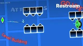 GD Level Building Stream LIVE