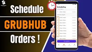 How to Schedule Orders in the Grubhub App (2025 Tutorial)