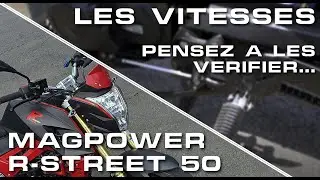 Magpower R-Street 50 : Du nouveau sur la boite de vitesse ! (astuce n&deg;1)