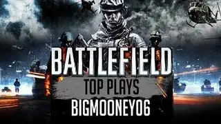 Episode 83 : Battlefield top plays : bigMooney06