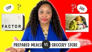 Factor 75 Meals|Prepared Meals vs Grocery Shopping...Which is better for the Budget???
