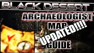 Archaeologist Map + TREASURE UPDATED!! | Black Desert