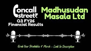 Madhusudan Masala Ltd Q3 FY26 Earnings Conference Call | Management Commentary & Financial Update