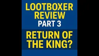 Lootboxer Champion Review (Part 3) | New Changes | The Comeback Update