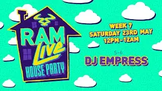 RAMLive House Party - 23/05/20 - 5pm-6pm - DJ Empress