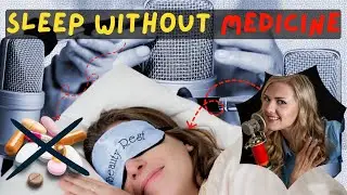 Sleep Without Medicine Using ASMR