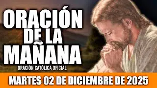ORACION DE LA MA&Ntilde;ANA DE HOY MARTES 02 DE DICIEMBRE DE 2025|🩷Oraci&oacute;n Cat&oacute;lica-Gracias por un d&iacute;a m&aacute;s