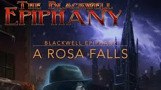 Blackwell Epiphany - A Rosa Falls