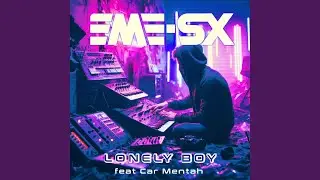 LONELY BOY (feat. Mentah)