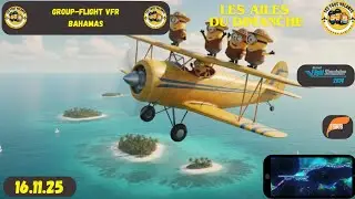 MSFS24 Group Flight VFR Bahamas 16/11/25