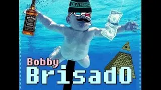 Bobby BrisadO | The come&ccedil;o of zuera