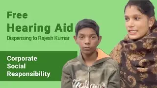 Free Hearing Aid Dispensing to Rajesh Kumar - Corporate Social Responsibility