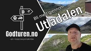 Utladalen, fra Turtagrø til Hjelle i Øvre Årdal