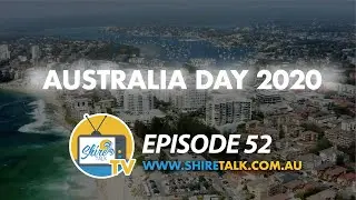 Australia Day 2020 - Episode 52 - Shire Talk TV