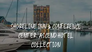 Shoreline Inn & Conference Center, Ascend Hotel Collection Review - Muskegon , United States of Amer