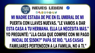Mis Padres Dieron Mi Casa De 800.000 $ A Mi Hermana; Yo Figuraba En La Escritura.