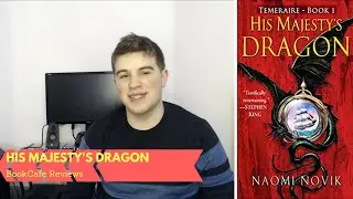 Review - His Majesty's Dragon