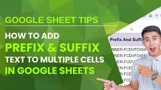 Google Sheet Formula - Adding Prefix and Suffix Text to Multiple Cells #googlesheets