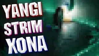 🔥 YANGI STRIM XONA 🔥