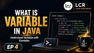 What is a Variable in Java? | Java Variables Explained with Examples | EP 4