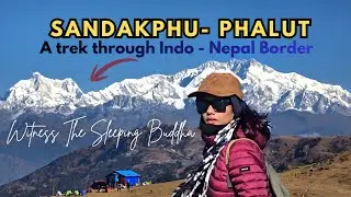Trekking from India to Nepal | Sandakphu Phalut Trek | Complete Guide | Ep 1 | #travel