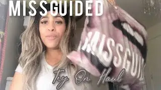 MISSGUIDED  Fashion Try On Haul ! 