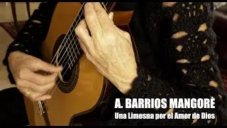 A. Barrios Mangoré - Una Limosna por el Amor de Dios