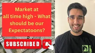 Market at all time high: What to expect next? FY: 2024-2025