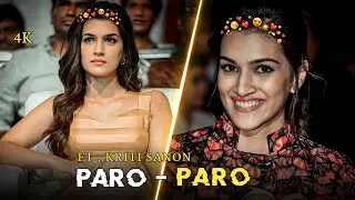 Paro Paro x Kriti Sanon WhatsApp Status 😍 / Efx Status ✨ / HDR CC / Alite Motion✨