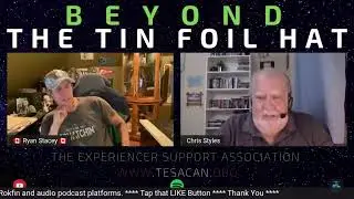 (REPEAT) S04E26- August 4, 2022 &ndash; #BeyondTheTinFoilHat with Ryan Stacey &ndash; Chris Styles