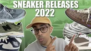 THE TOP SNEAKER RELEASES OF 2022....MOST ANTICIPATED SNEAKERS