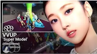 VVUP (비비업): &lsquo;Super Model&rsquo; (Instrumental) - @invikoop 