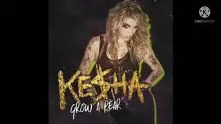 Kesha - Grow a pear (Diy Acapella)