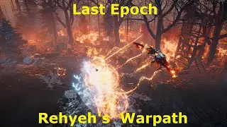Last Epoch - Pet Builds Part 34 - Rahyeh's Warpath