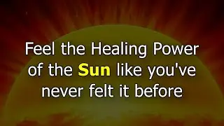 The Healing Hertz Sound of the Sun (for Deep Mental Healing)