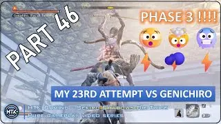 Genichiro-Full attempt 23, Finally !!Sekiro- No commentary Hardest level gameplay Part 46 boss fight