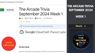 The Arcade Trivia September 2024 Week 1 || Lab Solution || Qwiklabs Arcade 2024 #quicklab