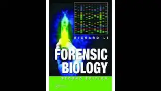 Species Identification in Biological Evidence | Chapter 13 &ndash; Forensic Biology (2nd Edition)