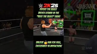 WWE 2K25 &ndash; BEAT THE BEAST! UNLOCK 🔓 BROCK LESNAR FREE!