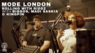 Rolling With Riddz With Biggos, Madi Saskia & Kingpin | Mode London