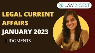 Legal Current Affairs January 2023 | DU LLB, CLAT, AILET, NLSAT, MHCET Law, LLM, CLAT PG