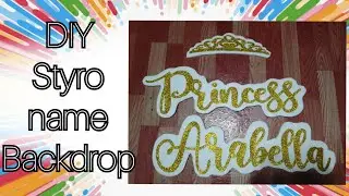 DIY Styro Name for Backdrop  #diy #styrofoamdecoration #styroname