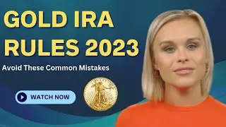 Avoid Costly Mistakes: Essential Gold IRA Rules You Need to Know Now!