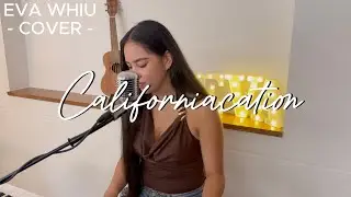 Californication - Red Hot Chili Peppers (Eva Whiu Cover)