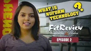 Fitreview - Ep 2 by Gympik | Nuform Workout | Life Gym Fitness