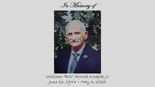5/13/2025 - Memorial Service - Bill Knapik