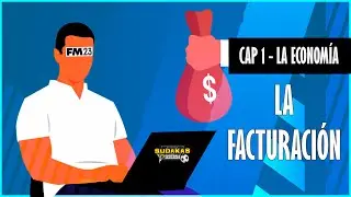CAP 1 | LA ECONOMÍA | LA FACTURACIÓN De que se trata?? | FOOTBALL MANAGER 2023