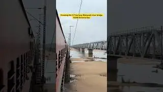 Crossing the 2.7 km long Mahanadi river bridge 12246 Duronto Exp